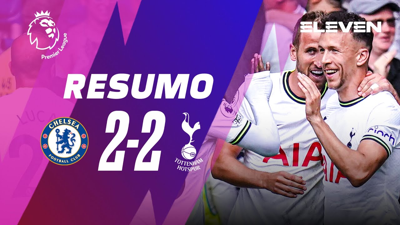 Resumo do jogo: Chelsea 2-2 Tottenham